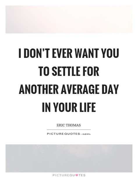 Eric Thomas Quotes And Sayings 68 Quotations