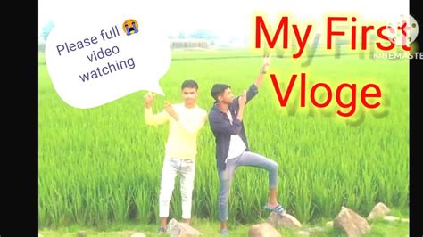 My First Vloge My First Video On Youtube Youtube