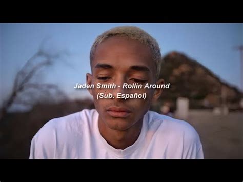 Jaden Smith Rollin Around Sub Espa Ol Youtube