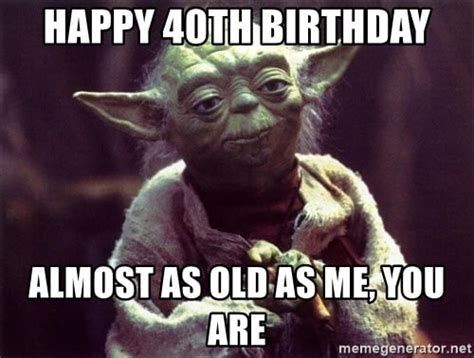 40 Funniest Birthday Memes For Anybody Turning 40