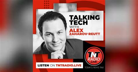 Mark Gorrie On Talking Tech With Alex Zaharov Reutt 23 March 2024 Tnt Radio