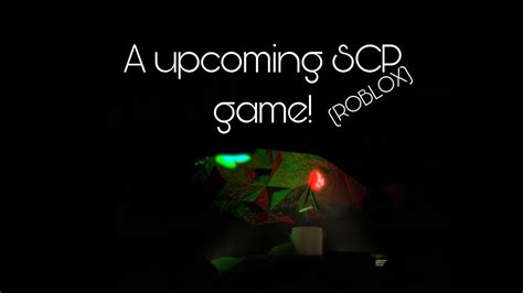 A Really Good Upcoming Roblox Scp Game Youtube