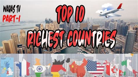 Mirror mirror on the wall, who's the richest of them all? TOP 10 RICHEST COUNTRIES OF THE WORLD | 10 Richest ...