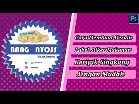 Karena di dalam label makanan tersebut kalian akan menyertakan banyak informasi penting terkait dengan produk makanan kalian. Cara Membuat Desain Label Stiker Makanan #Kripik_Singkong ...