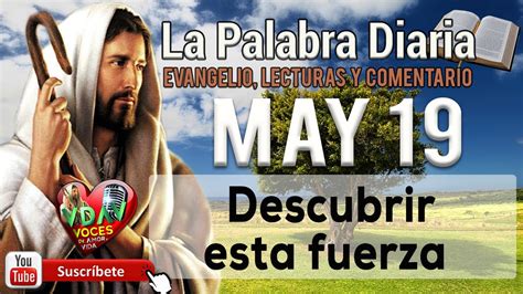 Evangelio Lecturas Y Comentario Martes 19 De Mayo De 2020 Descubrir