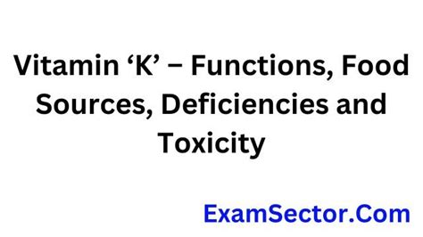 Vitamin ‘k Functions Food Sources Deficiencies And Toxicity
