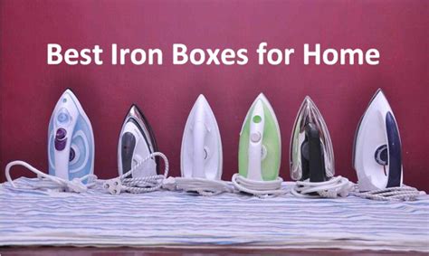 Best Iron Boxes For Home Use Indiadeals