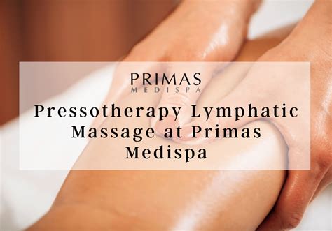 Lets Talk About Pressotherapy Lymphatic Massages At Primas Medispa