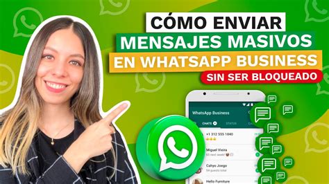 Como Enviar Mensajes Masivos En Whatsapp Business Youtube