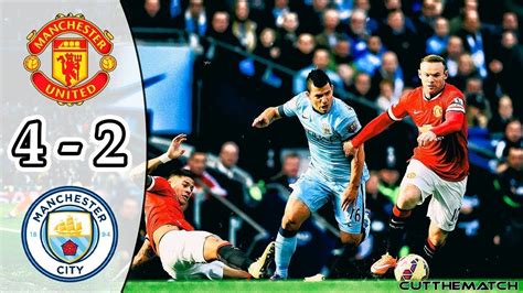 Manchester United Vs Manchester City 4 2 Highlights Premier League