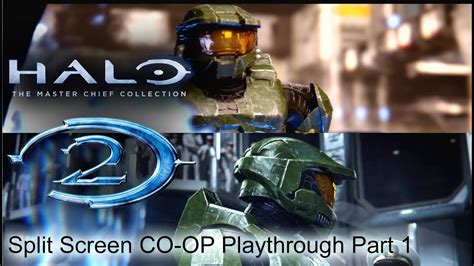 Halo Mcc Halo 2 Anniversary Split Screen Co Op Playthrough 1 1080p