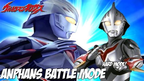 Battle Mode Ultraman Nexus Anphans Hard Mode Youtube