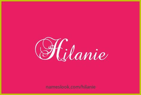 Hilanie Meaning Pronunciation Origin And Numerology Nameslook In 2023 How To Pronounce