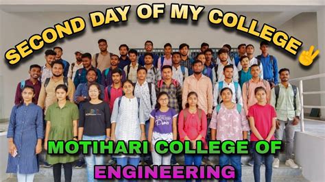 Second Day Of My College Motihari College Of Engineering Motihari