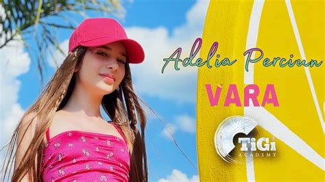 Adelia Perciun TiGi Academy VARA Official Music Video YouTube