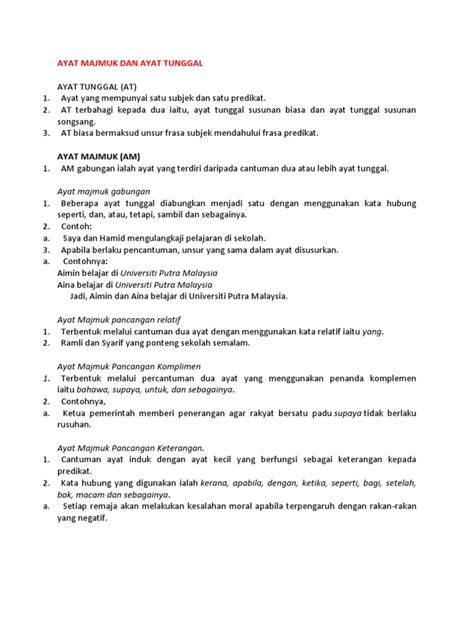 Kalimat tunggal adalah kalimat yang hanya terdiri dari 1 klausa atau hanya memiliki 1 subjek dan 1 predikat. Ayat Majmuk Ke Ayat Tunggal