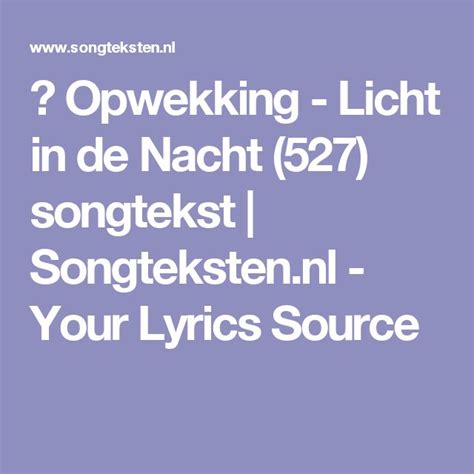 Opwekking Licht In De Nacht 527 Songtekst Songteksten Nl Your