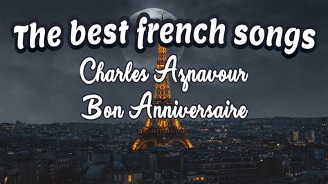 Charles Aznavour Bon Anniversaire High Quality Youtube
