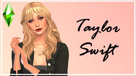 Taylor Swift Create A Sim I Sims 4 Youtube