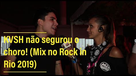 Kvsh Teve Choro E Tudo Mix No Rock In Rio 2019 Youtube