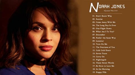 The Very Best Of Norah Jones Songs Norah Jones Greatest Hits Full