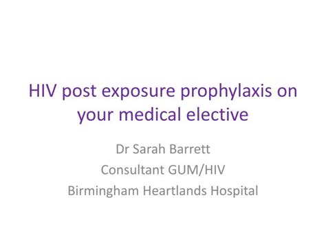 Ppt Hiv Post Exposure Prophylaxis On Your Medical Elective Powerpoint