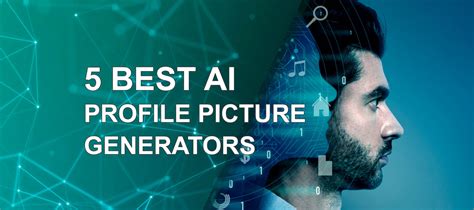 5 Best Ai Powered Profile Picture Generators 2023