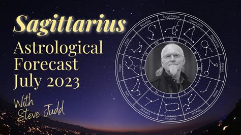 Sagittarius Horoscope July 2023 Youtube