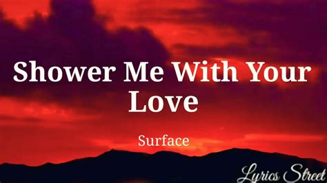 shower me with your love surface lyric video lyrics street youtube