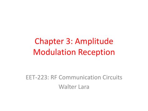 Ppt Chapter 3 Amplitude Modulation Reception Eet 223 Rf
