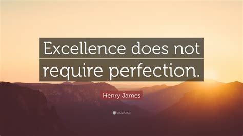 Henry James Quote: 