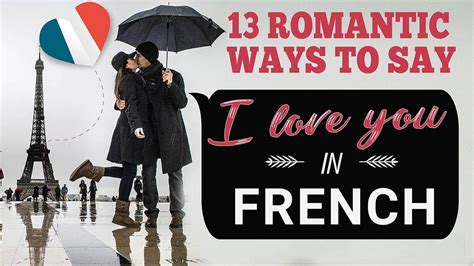 How To Say I Love You In French 13 Phrases With Je T Aime Youtube