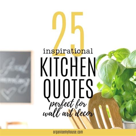 25 Inspirational Kitchen Quotes Perfect For Wall Art Decor