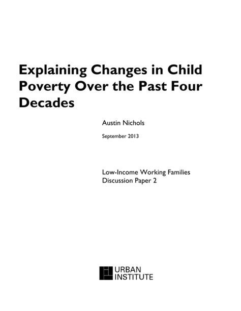 Explaining Changes In Child Poverty Over The Past Four Decades Austin