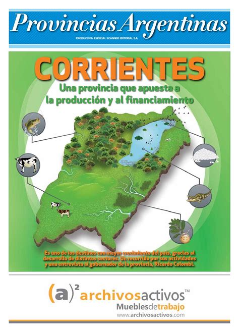 Corrientes Una Provincia Que Apuesta A La Producción Y Al