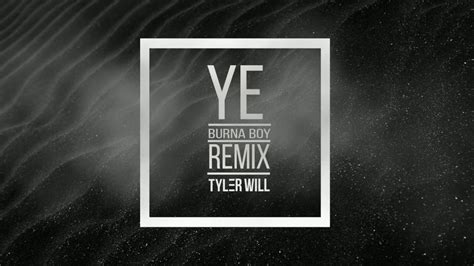 Ye was released under, bad habit/spaceship entertainment. Burna Boy - Ye ( Tyler Will Remix ) - YouTube