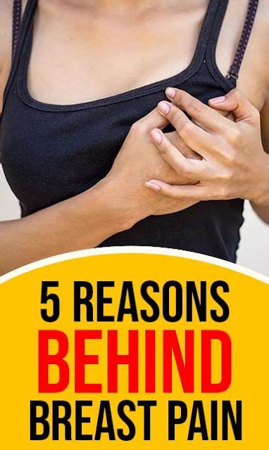 5 Reasons Behind Breast Pain Wellness Magazine