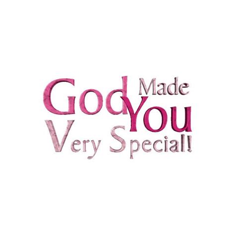 God Made You Special Religious Quotes God Made You Quotes About God