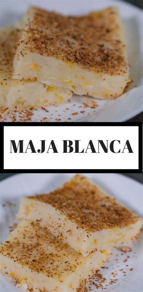 Maja blanca healthier crema de fruta ube milkshake chocolate orange rice pudding maja blanca especiale corn. Maja Blanca | Recipe | Filipino desserts, Pinoy food ...