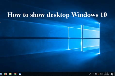 3 Quick Ways To Show Your Desktop On Windows 10 Windows 10 Desktop
