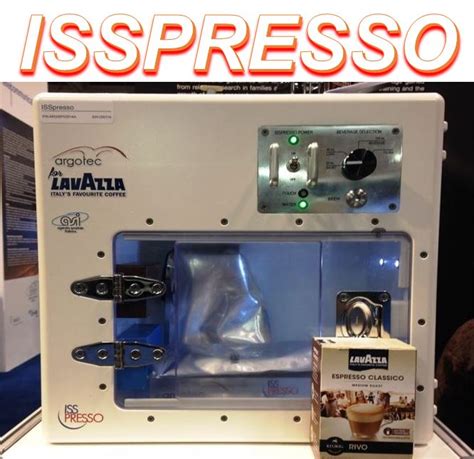 Space Coffee Espresso Machine The Isspresso Delighting Astronauts
