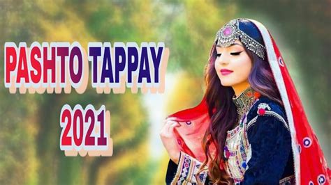 Pashto New Songs 2021pashto Songs 2021 Pashto Tapay 2021 Pashto