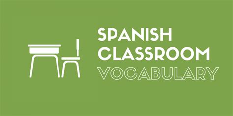 102 Spanish Classroom Vocabulary