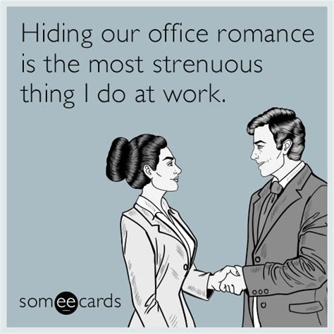 Hiding Our Office Romance Is The Most Strenuous Thing I Do At Work