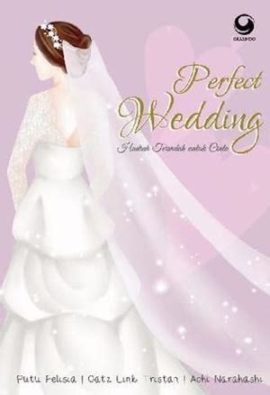 We would like to show you a description here but the site won't allow us. Download Novel Perfect Wedding by Astrid Nurhasanah, Catz ...