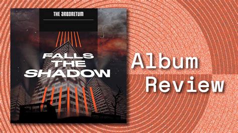 Falls The Shadow By The Arboretum Album Review Slap Mag