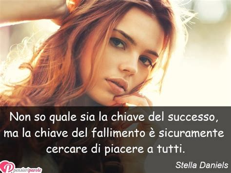 Immagine Con Frase Successo Di Stella Daniels Non So Quale Sia La