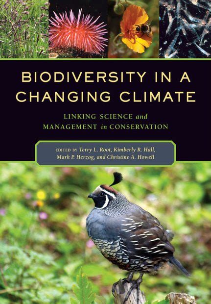 Biodiversity In A Changing Climate Linking Science And Management In
