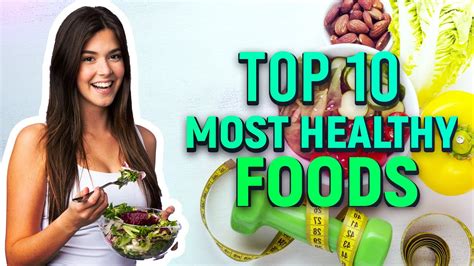 Top 10 Most Healthy Foods Best Healthy Foods To Eat In 2021 Most