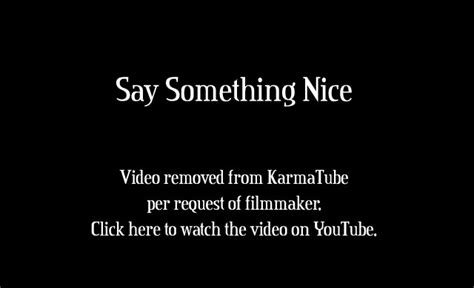 Say Something Nice Karmatube